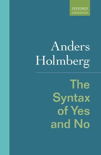 The Syntax Of Yes And No Anders Holmberg