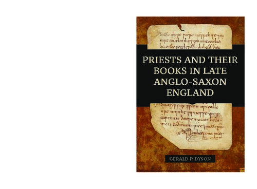 Priests And Their Books In Late Anglosaxon England Gerald P Dyson
