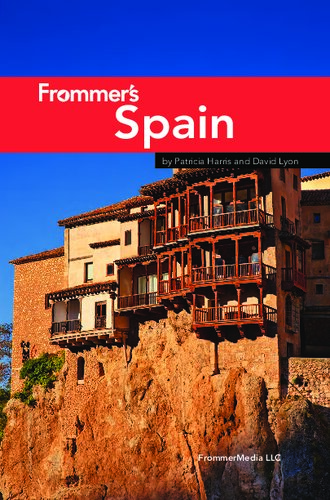 Frommers Spain 20th Edition Patricia Harris David Lyon