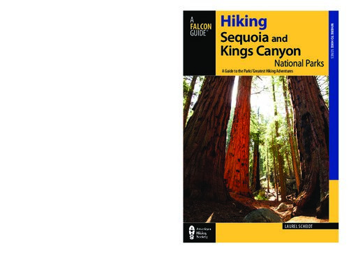 Hiking Sequoia And Kings Canyon National Parks 2nd A Guide To The Parks Greatest Hiking Adventures Laurel Scheidt