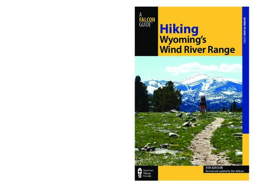 Hiking Wyomings Wind River Range 2nd Edition Ron Adkison Ben Adkison