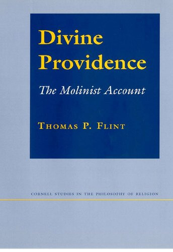 Divine Providence The Molinist Account Thomas P Flint