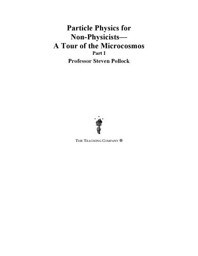 Particle Physics For Nonphysicists A Tour Of The Microcosmos Pollock