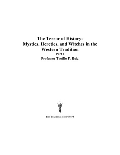 The Terror Of History Mystics Heretics And Witches In The Western Tradition Ruiz