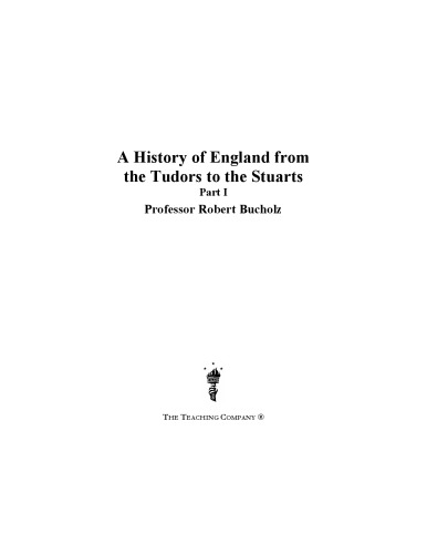 A History Of England From The Tudors To The Stuarts Part 1 Of 4 Bucholz