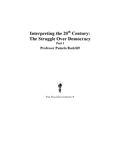 Interpreting The 20th Century The Struggle Over Democracy Radcliff