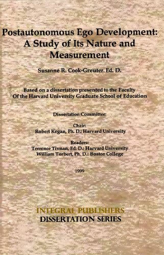 Postautonomous Ego Development A Study Of Its Nature And Measurement Susanne Cookgreuter