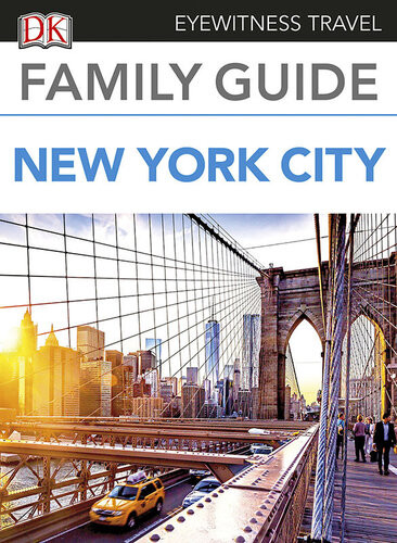 Family Guide New York City Dk Travel