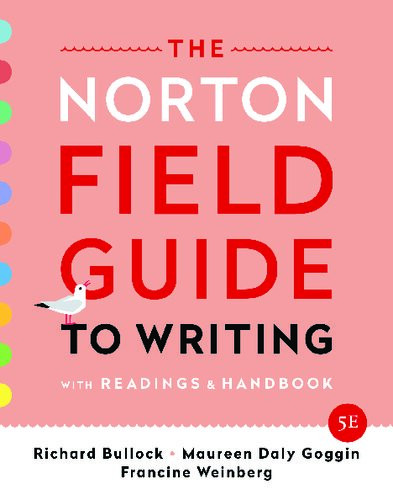 The Norton Field Guide To Writing With Readings And Handbook 5th Edition Richard Bullock