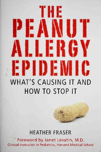 The Peanut Allergy Epidemic Whats Causing It And How To Stop It Caused By Vaccines Heather Fraser