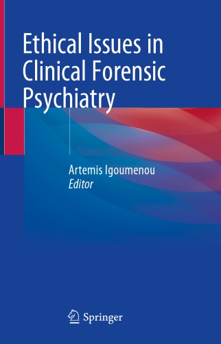 Ethical Issues In Clinical Forensic Psychiatry 1st Edition Artemis Igoumenou
