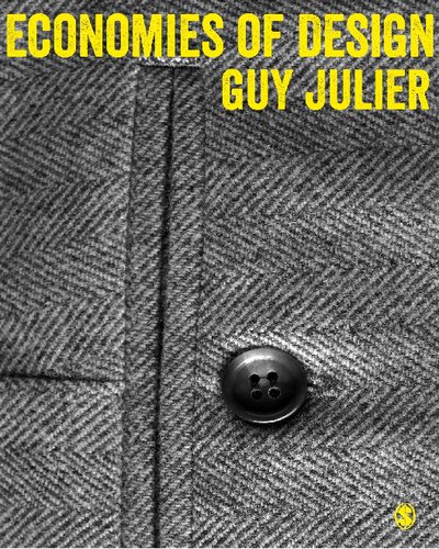 Economies Of Design 1st Edition Guy Julier