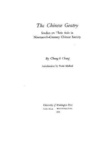 The Chinese Gentry Studies On Their Role In Nineteenthcentury Chinese Society Chungli Chang