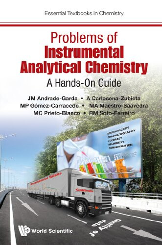 Problems Of Instrumental Analytical Chemistry A Handson Guide Jm Andradegarda