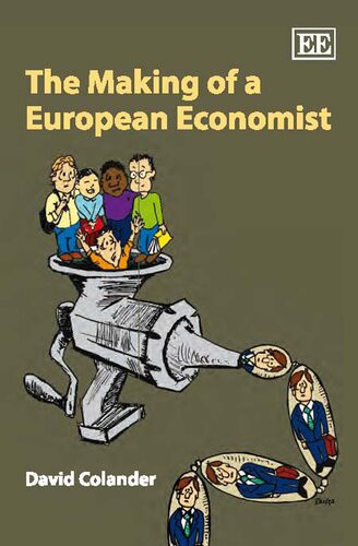 The Making Of A European Economist David Colander