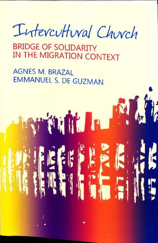 Intercultural Church Bridge Of Solidarity In The Migration Context Agnes M Brazal