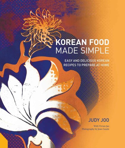 Korean Food Made Simple Easy And Delicious Korean Recipes To Prepare At Home Judy Joo