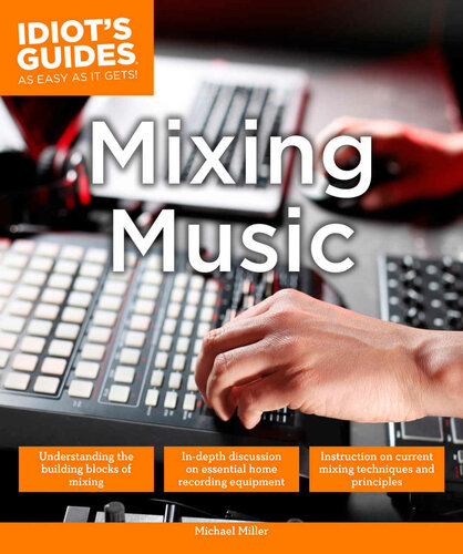Idiots Guides Mixing Music Michael Miller