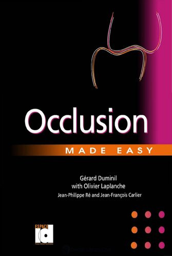 Occlusion Made Easy Gerard Duminil With Olivier Laplanche Jeanphilippe Re And Jeanfrancois Carlier