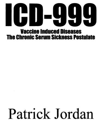 Icd999 Vaccine Induced Diseases The Chronic Serum Sickness Postulate Jordan