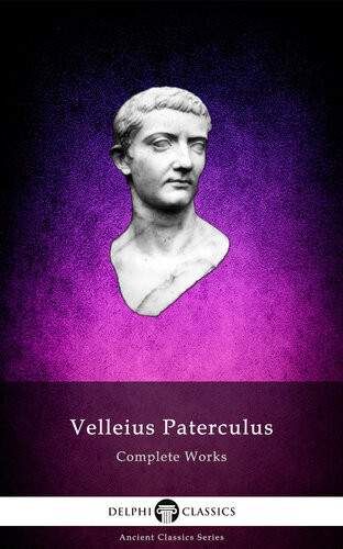 Delphi Complete Works Of Velleius Paterculus Velleius Paterculus Author