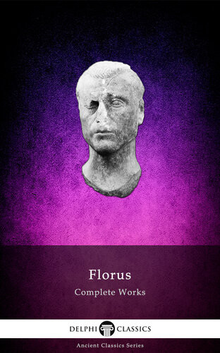 Complete Works Of Florus Florus
