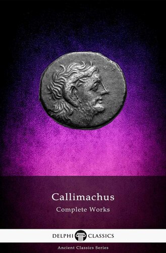 Delphi Complete Works Of Callimachus Illustrated Callimachus
