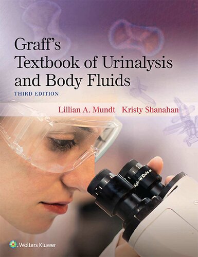 Graffs Textbook Of Urinalysis And Body Fluids 3rd Edition 3rd Edition Lillian Mundt
