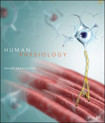 Human Physiology 1st Edition Bryan H Derrickson