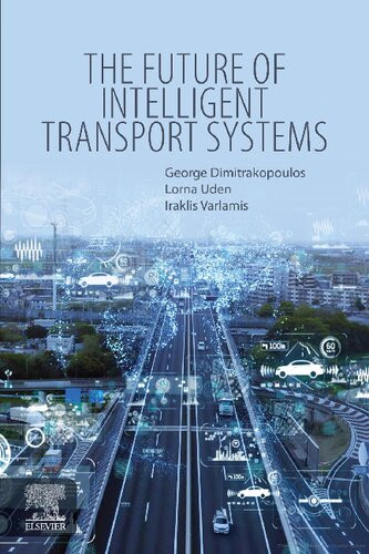 The Future Of Intelligent Transport Systems 1 George J Dimitrakopoulos