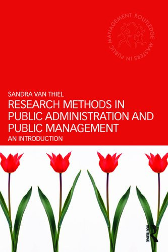 Research Methods In Public Administration And Public Management An Introduction 1st Edition Sandra Van Thiel