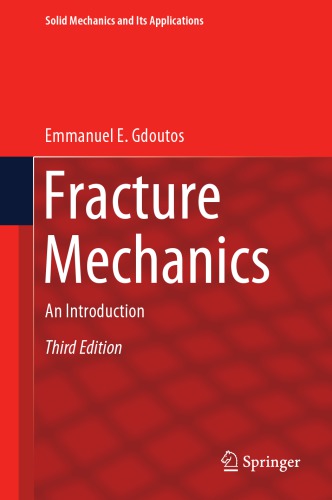 Fracture Mechanics An Introduction Hardcover Emmanuel E Gdoutos