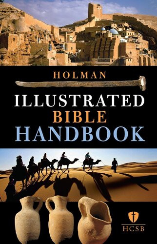 Holman Illustrated Bible Handbook Bh Editorial Staff