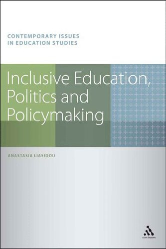 Inclusive Education Politics And Policymaking 1st Edition Anastasia Liasidou