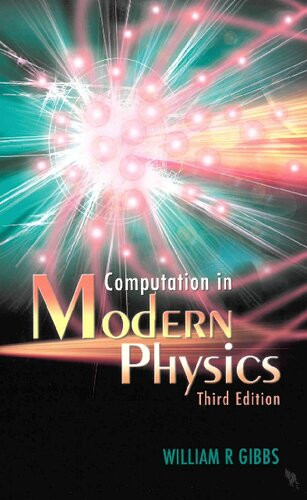 Computation In Modern Physics 3rd Revised William R Gibbs