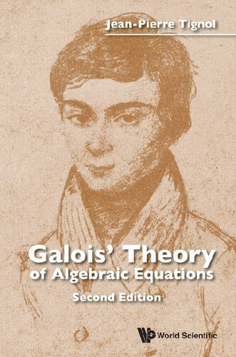 Galois Theory Of Algebraic Equations 2nd Edition Jeanpierre Tignol