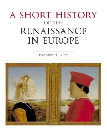 A Short History Of The Renaissance In Europe Margaret King