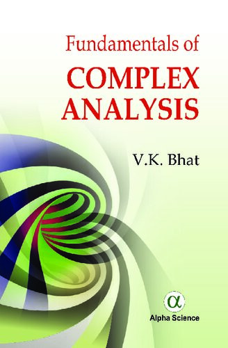 Fundamentals Of Complex Analysis V K Bhat