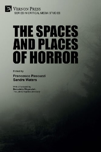 The Spaces And Places Of Horror Francesco Pascuzzi Sandra Waters