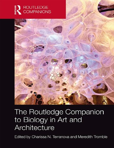 The Routledge Companion To Biology In Art And Architecture Charissa N Terranova Meredith Tromble