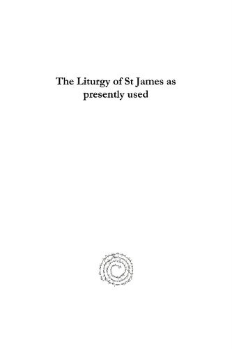 The Liturgy Of St James As Presently Used Phillip Tovey Ed