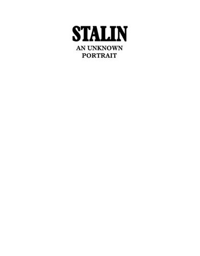 Stalin An Unknown Portrait Miklos Kun