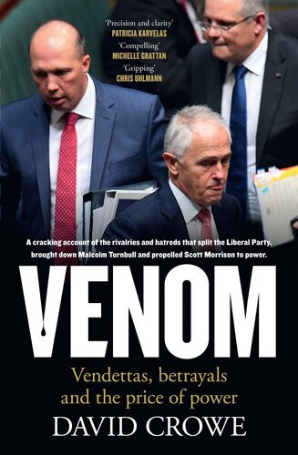 Venom Vendettas Betrayals And The Price Of Power David Crowe