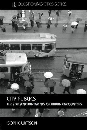 City Publics The Disenchantments Of Urban Economics 1st Edition Sophie Watson