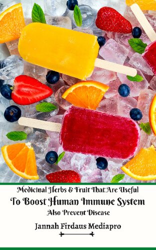 Medicinal Herbs Fruit That Are Useful To Boost Human Immune System Also Prevent Disease Jannah Firdaus Mediapro