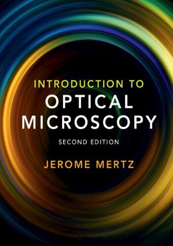 Introduction To Optical Microscopy 2nd Edition Jerome Mertz