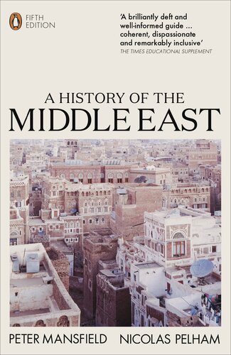 A History Of The Middle East 1991 5th Ed 2019 5th Edition Peter Mansfield Nicolas Pelham