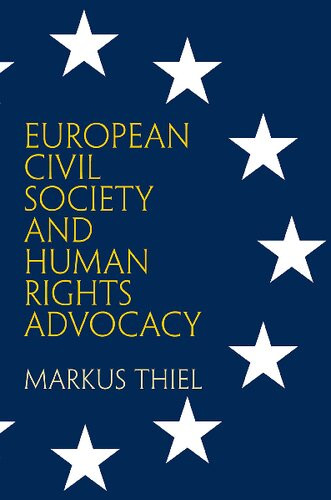 European Civil Society And Human Rights Advocacy Markus Thiel