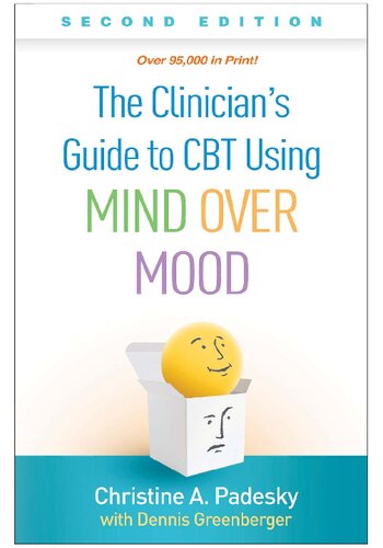 The Clinicians Guide To Cbt Using Mind Over Mood 2nd Edition Christine A Padesky