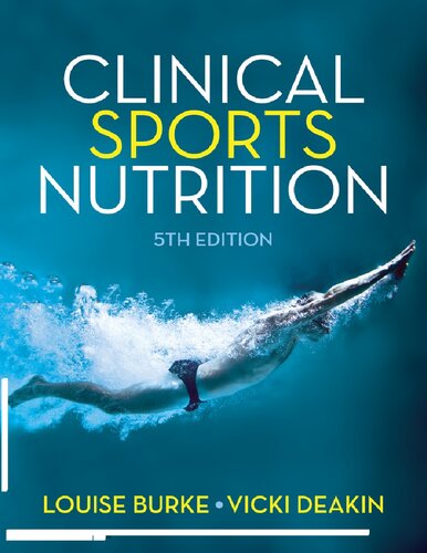 Clinical Sports Nutrition 5 Louise Burke Vicki Deakin
